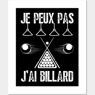 J'Peux Pas J'Ai Billard Humour Cadeau Joueur De Billard Posters and Art